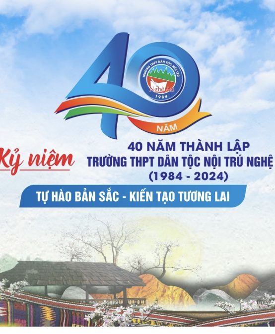Lễ kỉ niệm 40 năm ngày thành lập trường